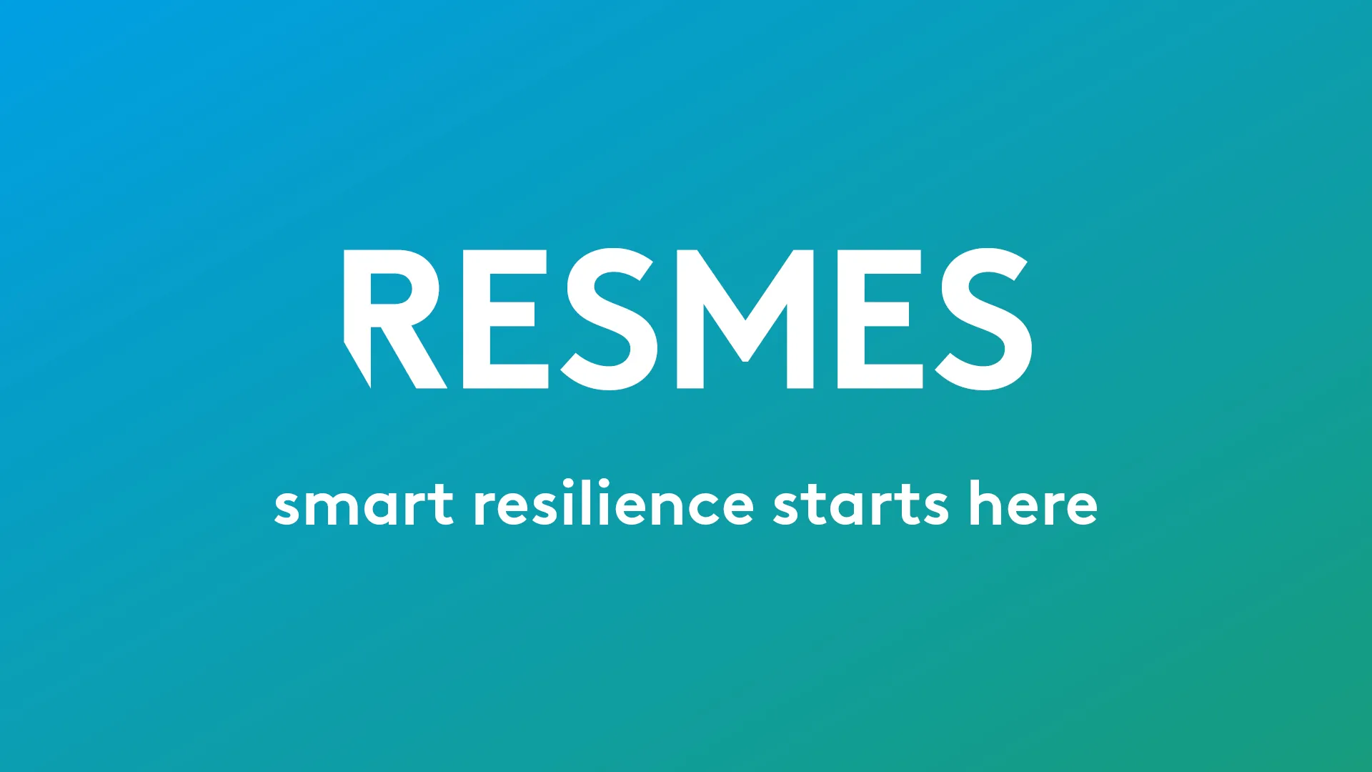Background with a gradient in blue and green, with the words “RESMES” and “smart resilience starts here” on top.